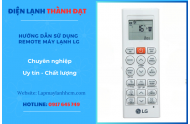 Hướng Dẫn Sử Dụng Remote Máy Lạnh LG